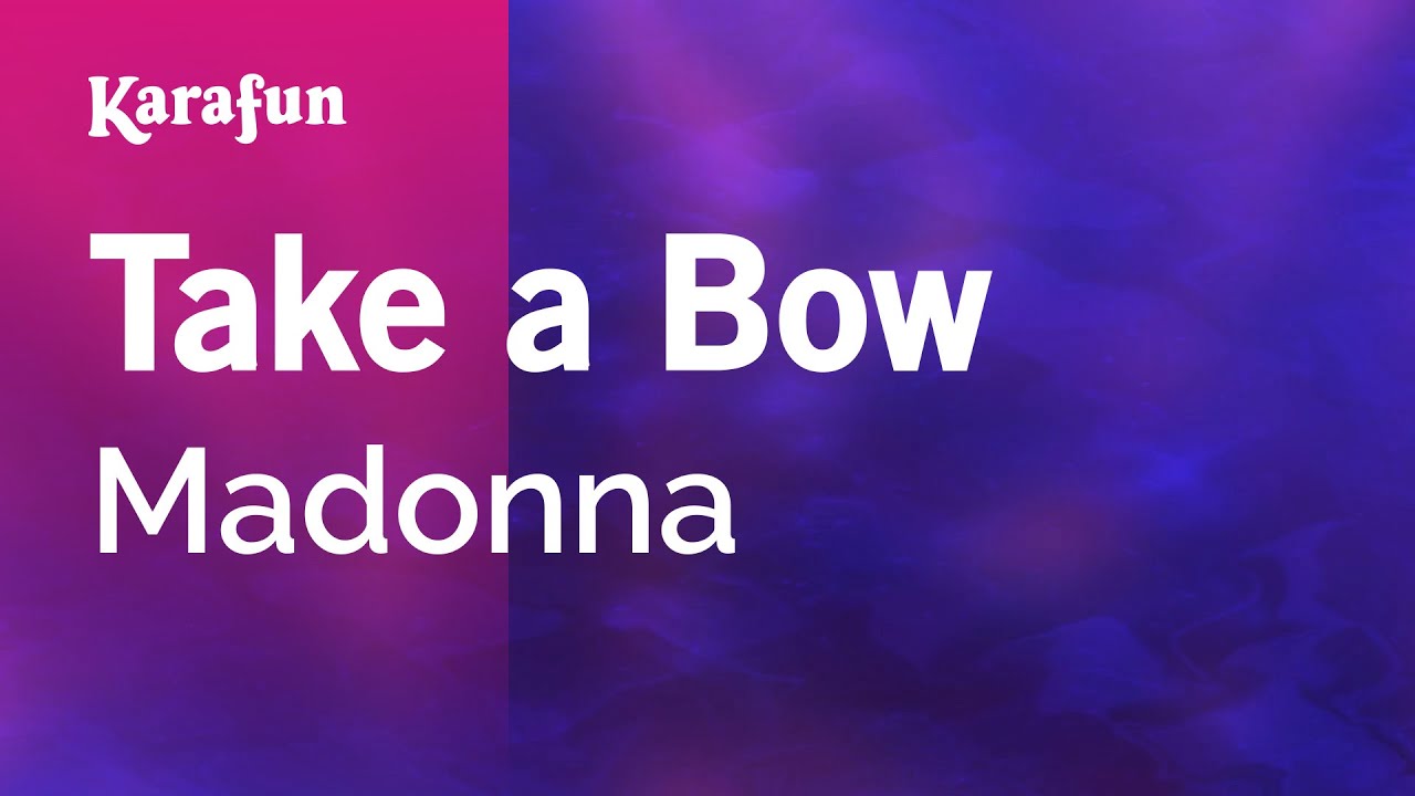 Take a Bow - Madonna | Karaoke Version | KaraFun