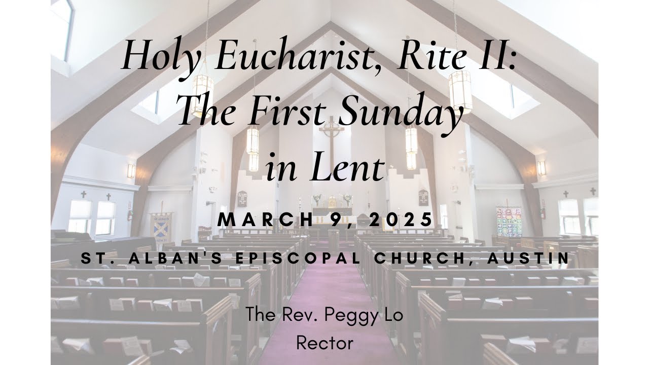 Holy Eucharist, Rite II: The First Sunday in Lent. - YouTube