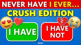 Never Have I Ever - Crush Edition 😳💕