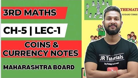 3rd Maths | Chapter 5 | Coins & Currency Notes | Lecture 1 | Maharashtra Board |
