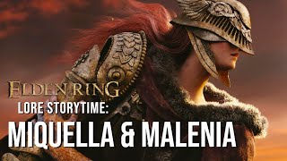 Elden Ring Lore Storytime: Miquella and Malenia 