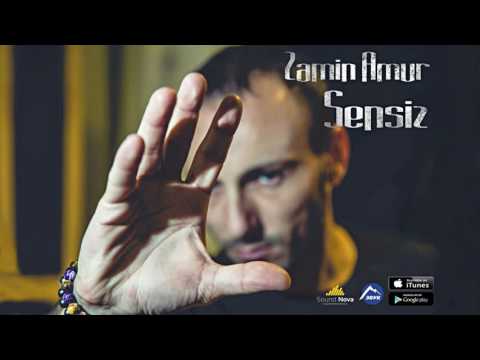 Zamin Amur - Sensiz ( yeni yeni yeni)