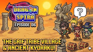 Dragon Spira Episode 06 | The Grif Tribe Village & Ancient Kyoraku [Only Gameplay] screenshot 1