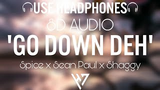 Spice x Sean Paul x Shaggy - Go Down Deh 🎧 (8D ) 🎧 Resimi