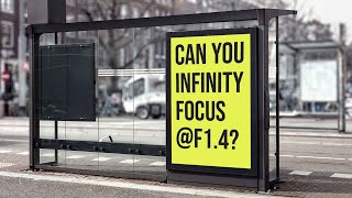 CAN YOU FOCUS TO INFINITY @ F1.4? | What is the lowest Aperture you can go?