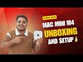 Unboxing Mac Mini M4 – First Look 🔥 & Complete Setup | Technical Mahim