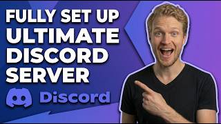 How To Fully Set Up The Ultimate Discord Server (Complete Guide)