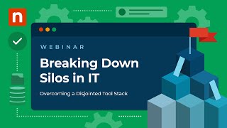 Breaking Down Silos in IT: Overcoming a Disjointed Tool Stack