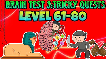 Brain Test 3:Tricky Quests (Level 61-80)🥴🔥🤯🧠