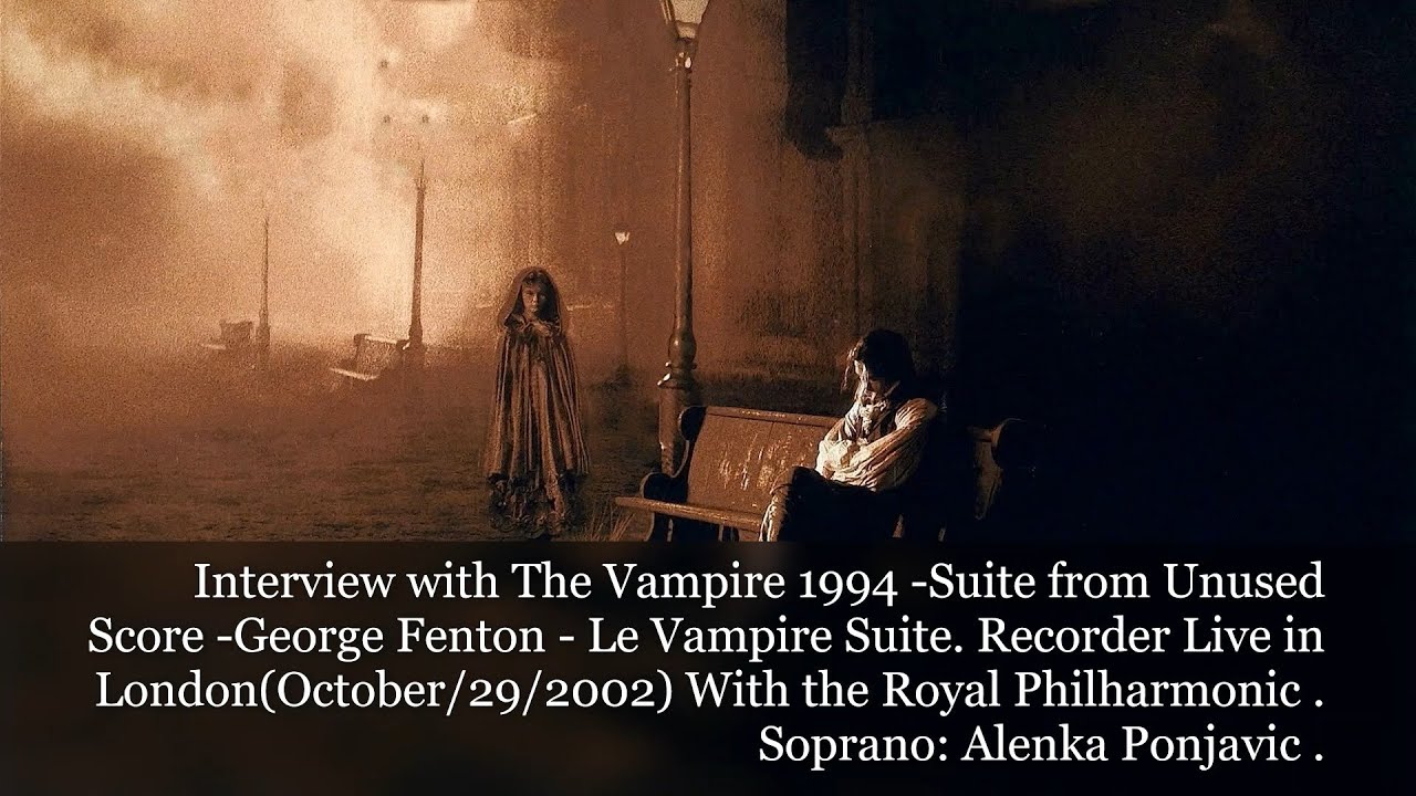 George Fenton’s Interview With the Vampire