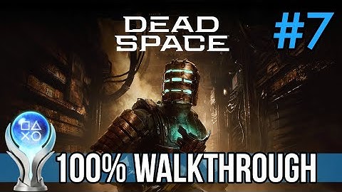 Dead Space Remake - 100% WALKTHROUGH - Chapter 7: Into the Void