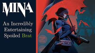 MINA: An Incredibly Entertaining Spoiled Brat (Deadlock)