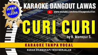 CURI CURI - Mansyur S // Karaoke Dangdut original ( Vidio HD  Suara Jernih )