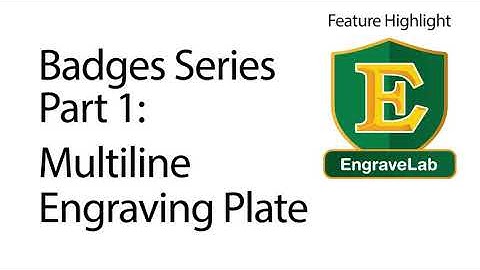 Badges #1 - Multiline Plate Engraving, How to use EngraveLab 10 by CADLink