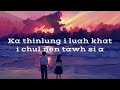 Lawmi chhakchhuak  riah run i rem dun ang lyrics