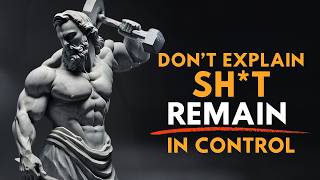 When You Stop Explaining Yourself, Everything Changes  Stoicism for Inner Peace & Confidence