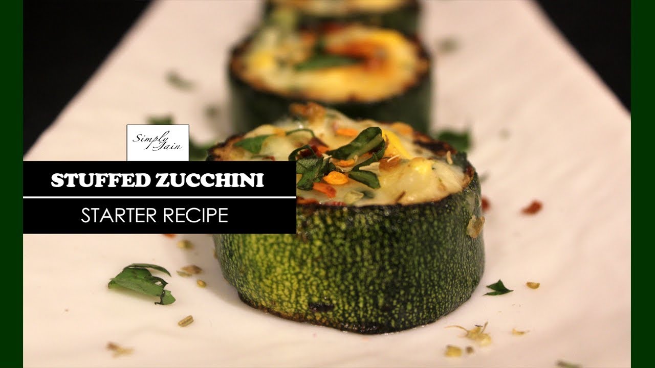 Stuffed Zucchini | How To Make Zucchini Dish | Appetizer | Simply Jain