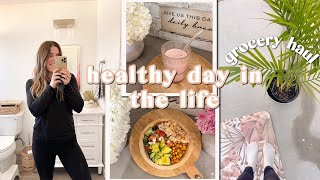 Day in the Life | huge grocery haul, nourishing meal prep, healthy what I eat, + workout with me!