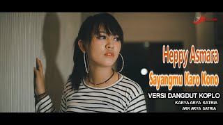 Happy Asmara - Sayangmu Karo Kono | Dangdut ( Music Video)