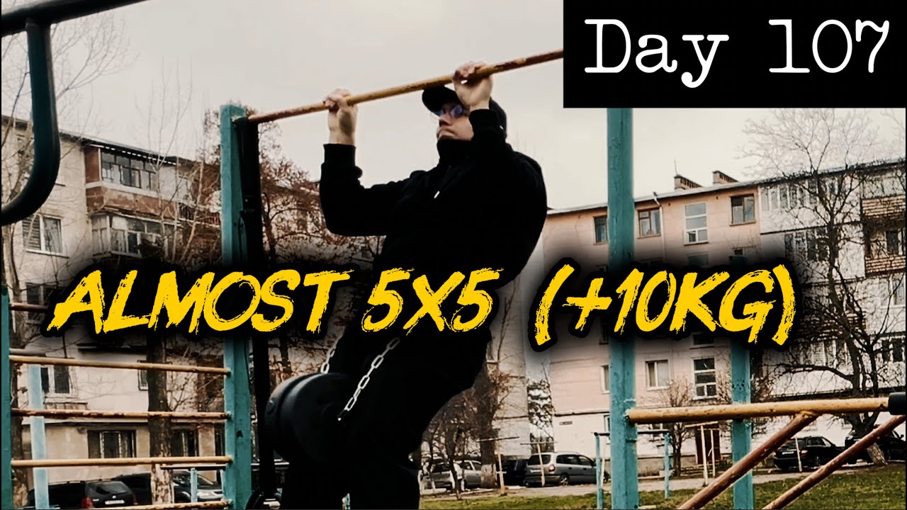 Calisformation Day 107: Almost 5x5 Weighted Pull-ups & New Dead Hang PR