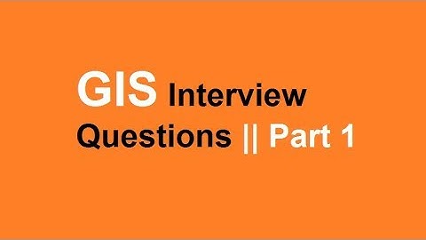 GIS interview questions || part 1
