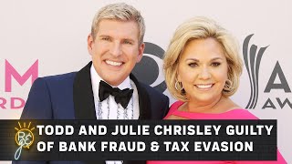 Todd and Julie Chrisley Found Guilty of Bank Fraud and Face Up to 30 Years in Prison | Rise \& Grind