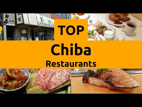 Top Restaurants to Visit in Chiba, Chiba Prefecture | Kanto - English