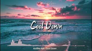 Cool Down (Lyrics) | Kolohe Kai