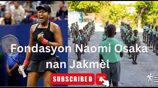 Fondasyon Naomi Osaka nan Jakmèl Update