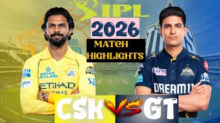 CSK 🆚 GT IPL 37th Match Highlights 2026 || GT 🆚 CSK Full Match Highlights ipl 2026 || CSK vs GT