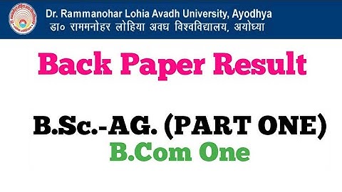 BACK paper result BA BSC BCOM | rmlau back paper result date | awadh university back paper result