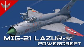 Powercrept Into The Moon - MiG-21 Lazur-M