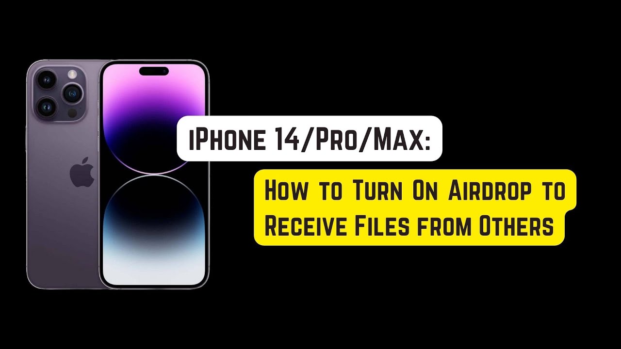 iPhone 14 Pro/Max: How to Turn On AirDrop to Receive Files from Others ...