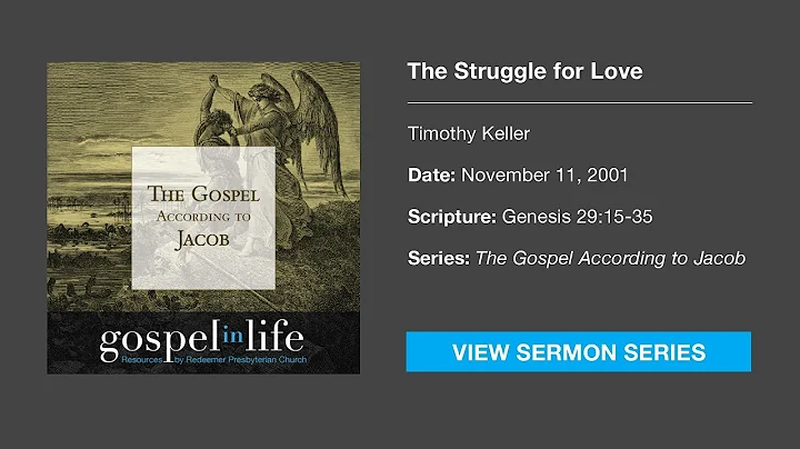 The Struggle for Love  Timothy Keller [Sermon]