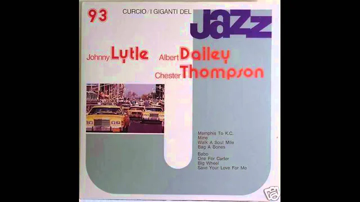 Johnny Lytle / Albert Dailey / Chester Thompson  M...