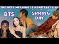 BTS - Spring Day Explained REACTION
