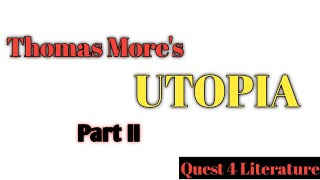 Thomas More's UTOPIA Summary || UGC NET English || Quest 4 Literature
