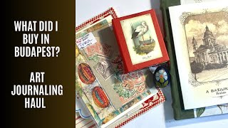 🤎 What Did I Buy In Budapest?  Inspiring Hungarian Art Journaling Haul 🤎