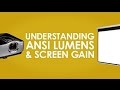 Understanding ansi lumengain and foot lambert  with elite screens