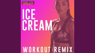 Download Lagu Ice Cream (Workout Remix 150 BPM) Download Lagu Ice Cream (Workout Remix 150 BPM)