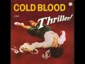 Cold blood  baby i love you  thriller 1973