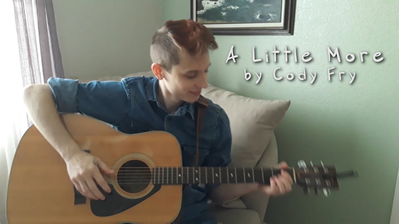 A Little More - Cody Fry | Sammy Campione Cover