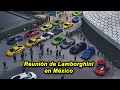 Lamborghini celebra 10 años en México con esta REUNION ESPECIAL 🎉