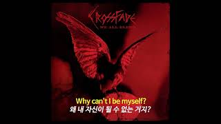 Crossfade - Suffocate (Korean Subtitles / 한글가사)