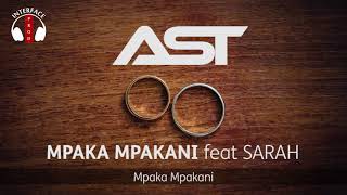 AST - Mpakampakani feat Sarah (Produit par AST & Rissas Music)