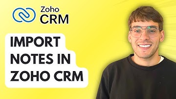 How to Import Notes in Zoho CRM [2025 Guide]