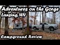 Adventures on the gorge  campground review  west virginia