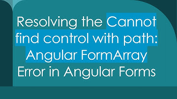 Resolving the Cannot find control with path: Angular FormArray Error in Angular Forms