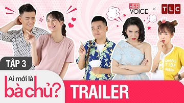 Ai Mới Là Bà Chủ? Season 2 [Teaser Tập 3]| Thanh Trần, Puka, Ngô Phương Anh, Trần Anh Huy