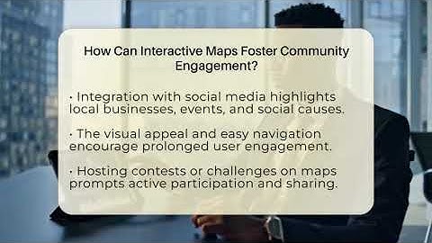 How Can Interactive Maps Foster Community Engagement? - Everyday-Networking